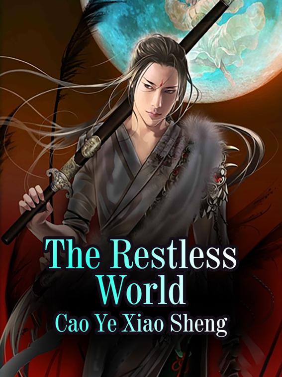 This image is the cover for the book The Restless World, Volume 2