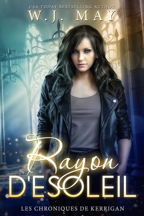 Rayon D&#x27;Esoleil, Les Chroniques de Kerrigan