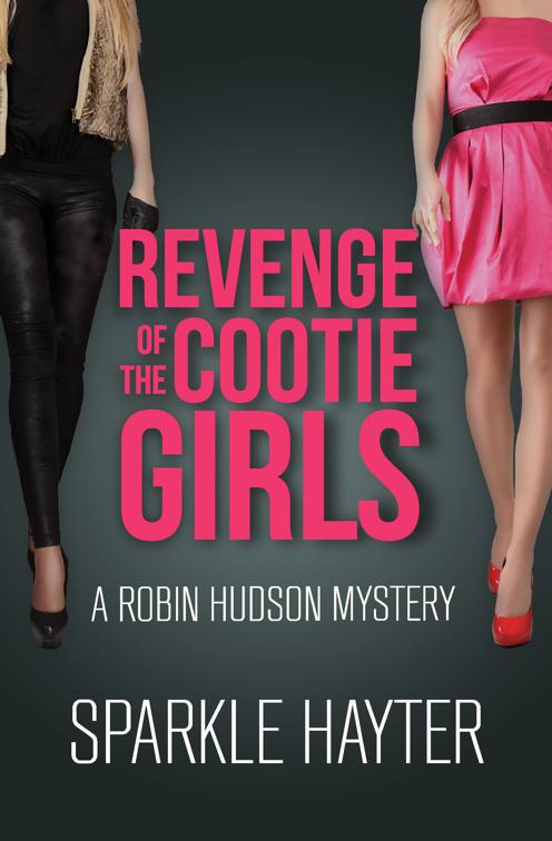 Revenge of the Cootie Girls, The Robin Hudson Mysteries