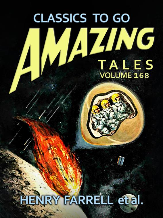 Amazing Stories Volume 168, Classics To Go