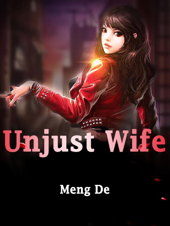 Unjust Wife, Volume 1
