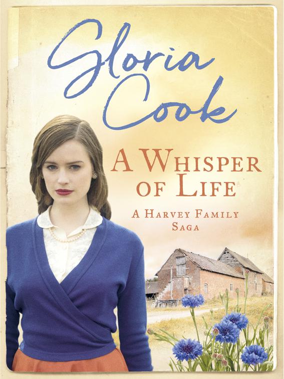 Whisper of Life, The Harvey Family Sagas