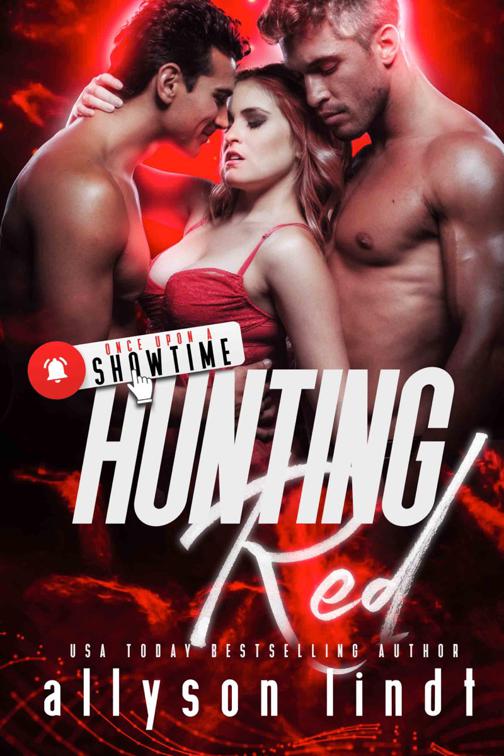 Hunting Red, Once Upon A Showtime