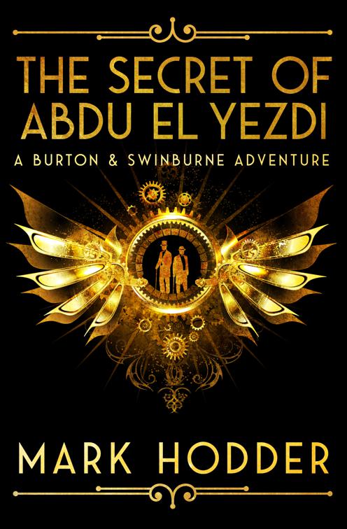 Secret of Abdu El Yezdi, The Burton &amp; Swinburne Adventures