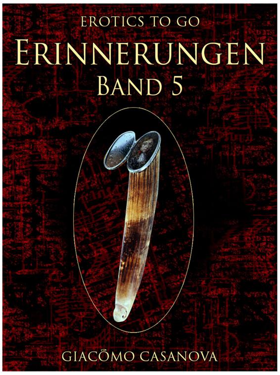 Erinnerungen, Band 5, Erotics To Go