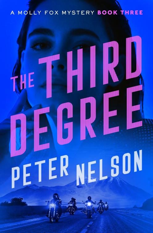 Third Degree, Molly Fox Mysteries