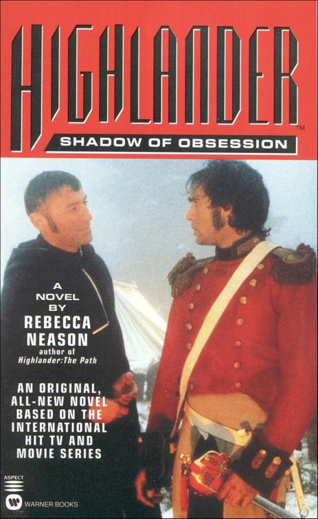 Highlander: Shadow of Obsession, Highlander Novels