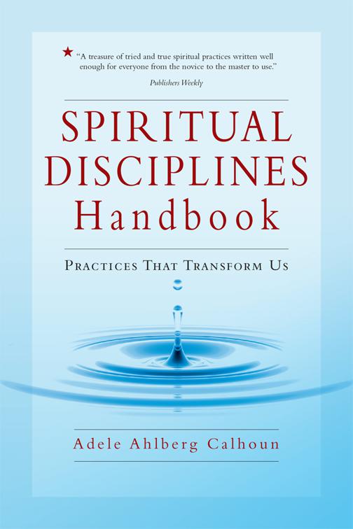 Spiritual Disciplines Handbook, Transforming Resources