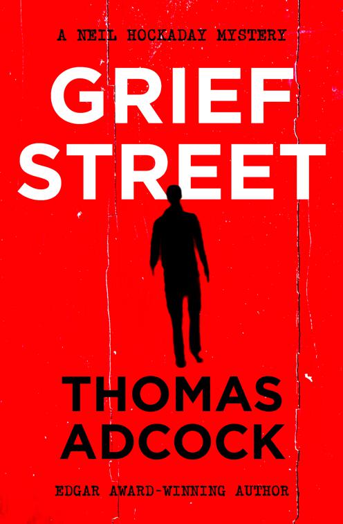 Grief Street, The Neil Hockaday Mysteries