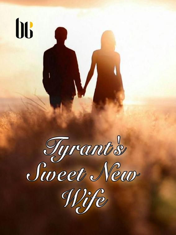 This image is the cover for the book Tyrant's Sweet New Wife, Volume 4