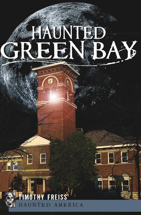 Haunted Green Bay, Haunted America