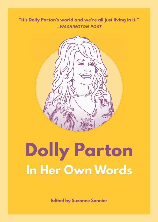 Dolly Parton, In Their Own Words