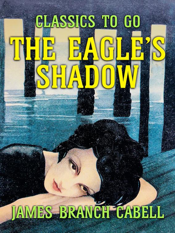 The Eagle&#x27;s Shadow, Classics To Go