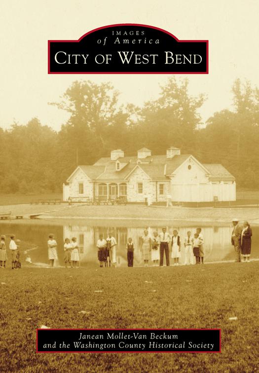 This image is the cover for the book City of West Bend, Images of America