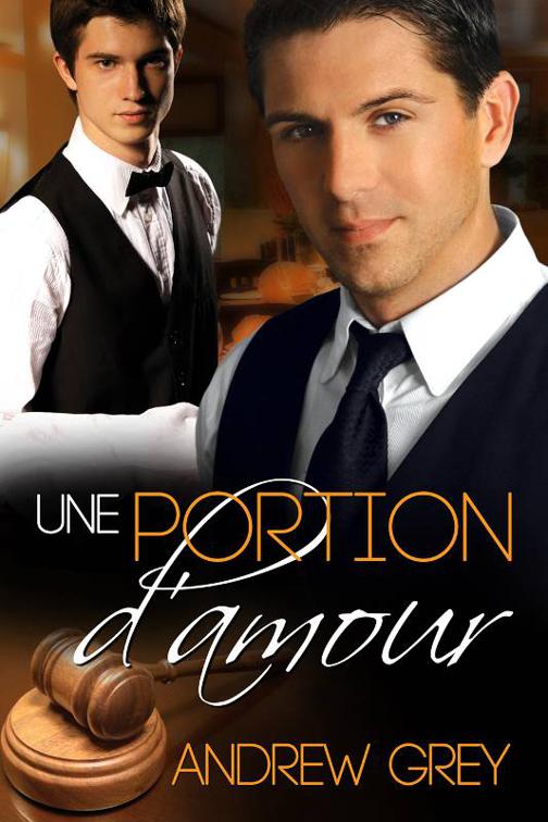 Une portion d&#x27;amour, Les arômes de l&#x27;amour
