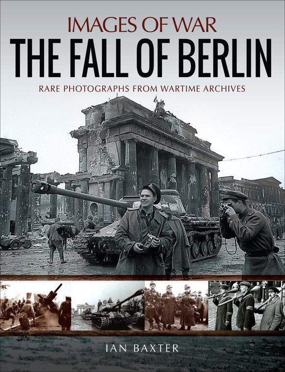 Fall of Berlin, Images of War