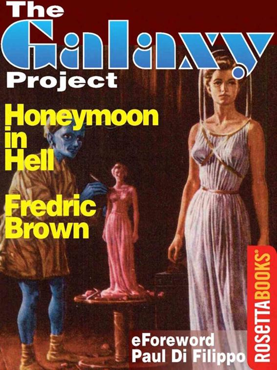 Honeymoon in Hell, The Galaxy Project