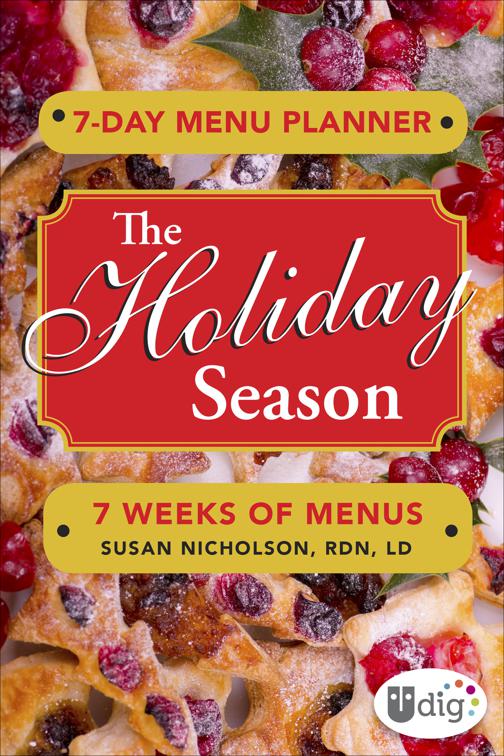 7-Day Menu Planner: The Holiday Season, UDig