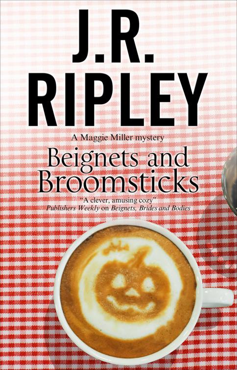 Beignets and Broomsticks, The Maggie Miller Mysteries
