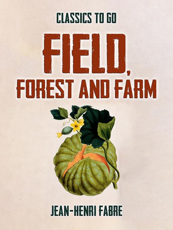 Field, Forest and Farm, Classics To Go