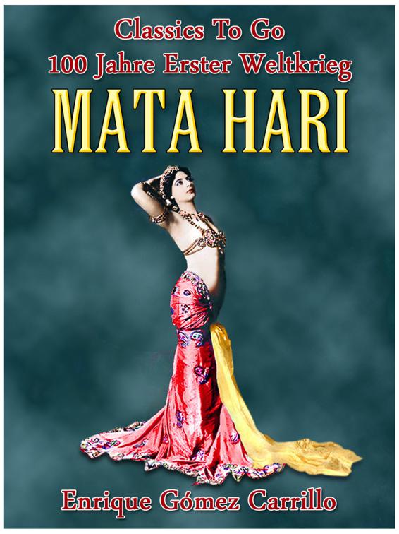 Mata Hari, Classics To Go
