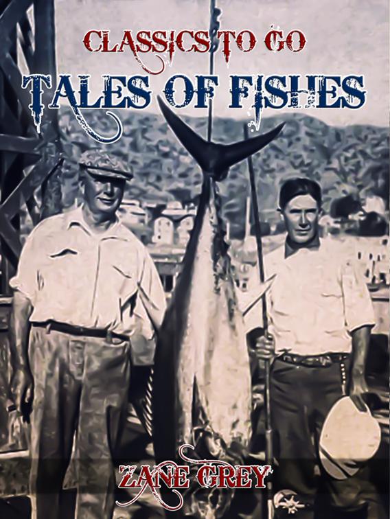 Tales of Fishes, Classics To Go