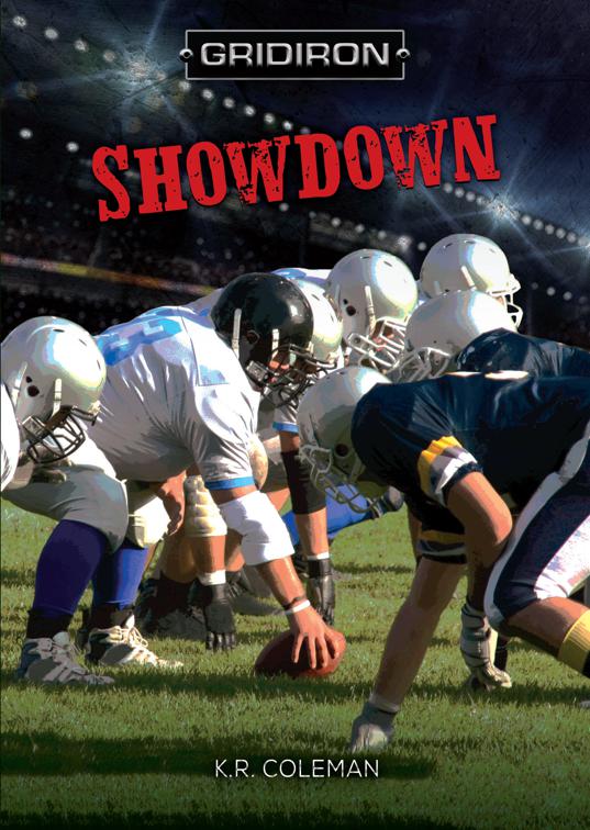 Showdown, Gridiron