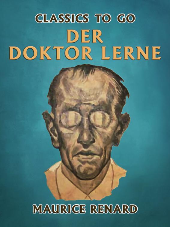 Der Doktor Lerne, Classics To Go