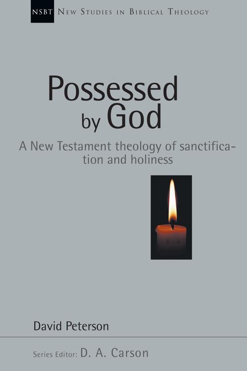Possessed by God, New Studies in Biblical Theology