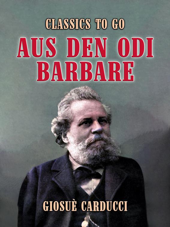 Aus den Odi Barbare, Classics To Go