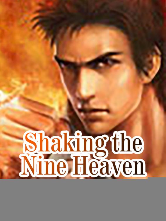 This image is the cover for the book Shaking the Nine Heaven, Volume 4