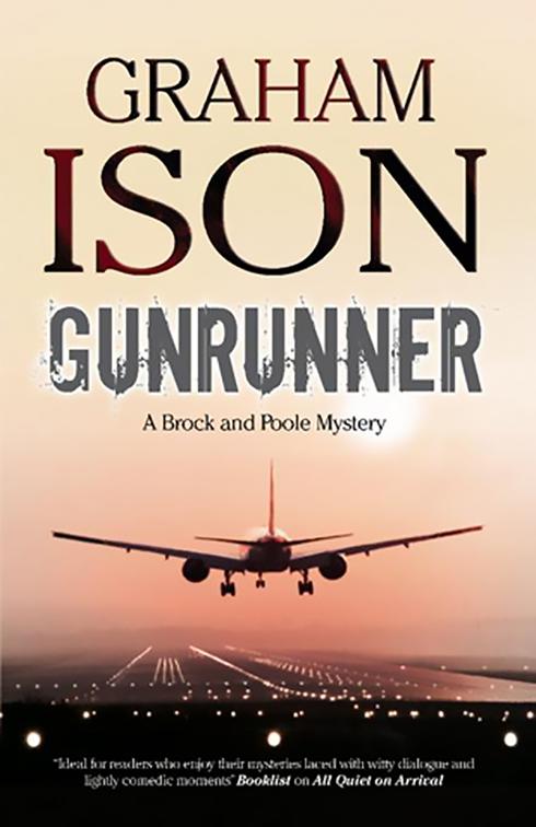 Gunrunner, The Brock and Poole Mysteries