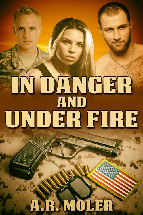 In Danger and Under Fire, In Danger