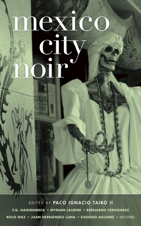 Mexico City Noir, Akashic Noir