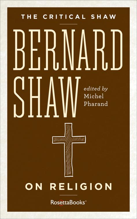 Bernard Shaw on Religion, The Critical Shaw