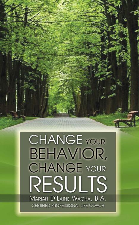 Change Your Behavior, Change Your Results