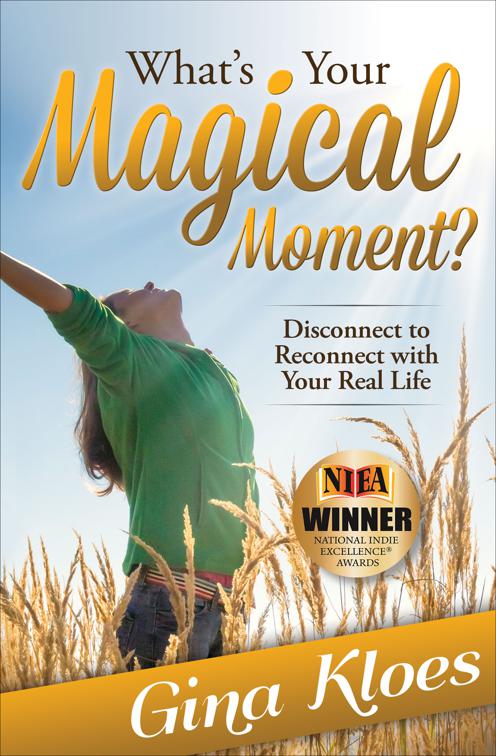 What&#x27;s Your Magical Moment?