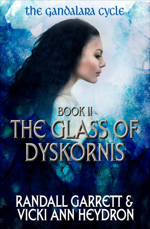 Glass of Dyskornis, The Gandalara Cycle