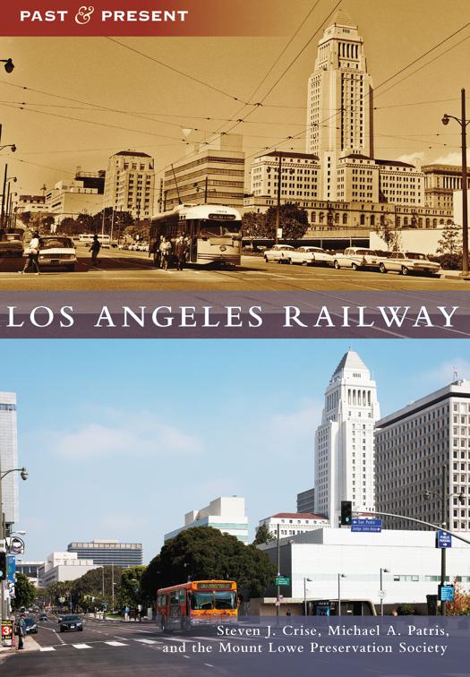 Los Angeles Railway, Past and Present