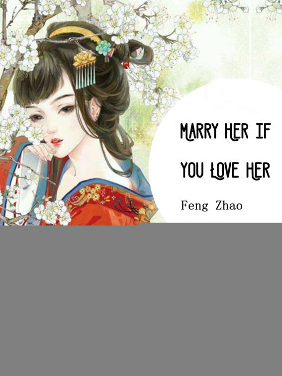 This image is the cover for the book Marry Her if You Love Her, Volume 2