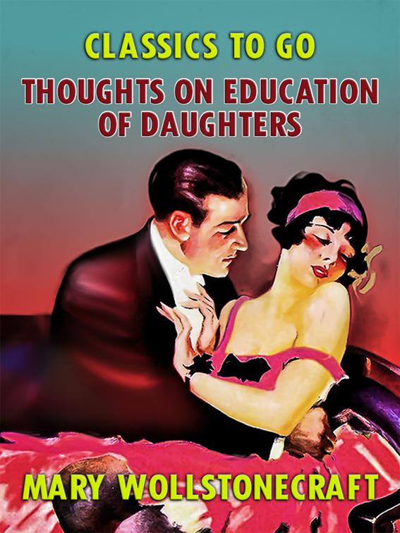 Thoughts on Education of Daughters, Classics To Go