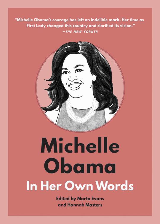 Michelle Obama, In Their Own Words