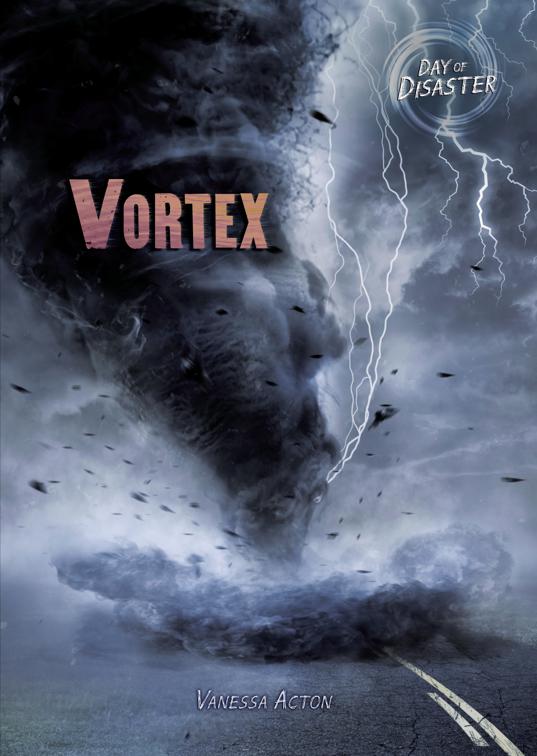 Vortex, Day of Disaster