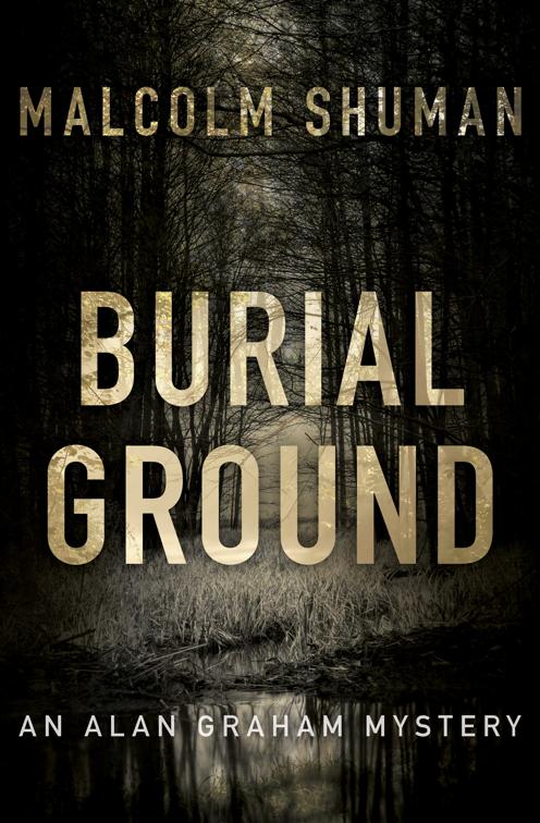 Burial Ground, The Alan Graham Mysteries