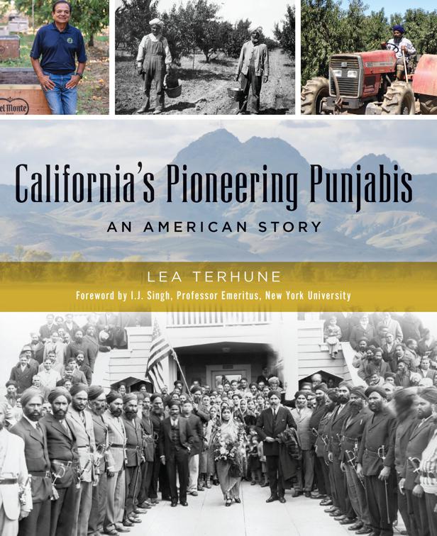 California&#x27;s Pioneering Punjabis, American Heritage