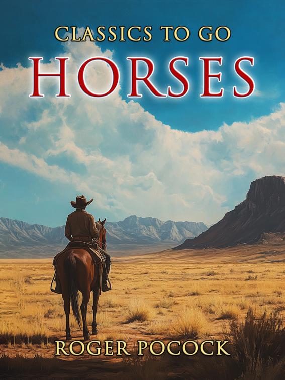 Horses, Classics To Go