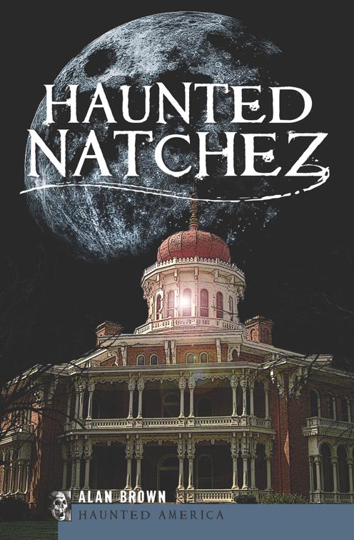 Haunted Natchez, Haunted America