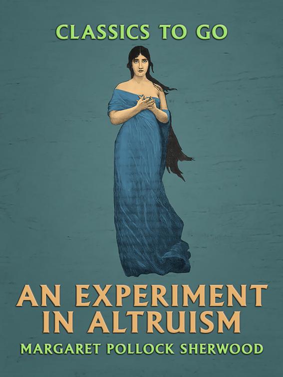 An Experiment in Altruism, Classics To Go
