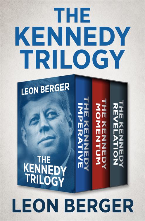 Kennedy Trilogy, The Kennedy Trilogy