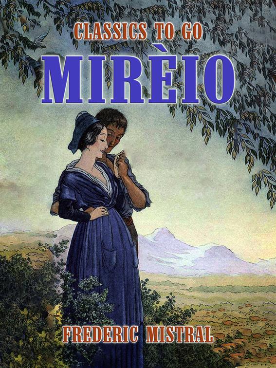 Mirèio, Classics To Go
